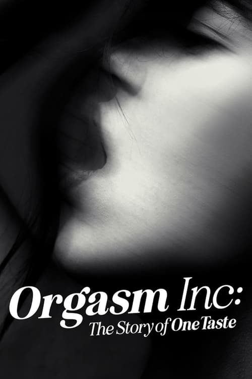 Orgasm Inc.: OneTaste’in Hikâyesi İzle