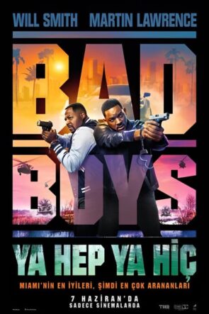 Bad Boys: Ya Hep Ya Hiç İzle