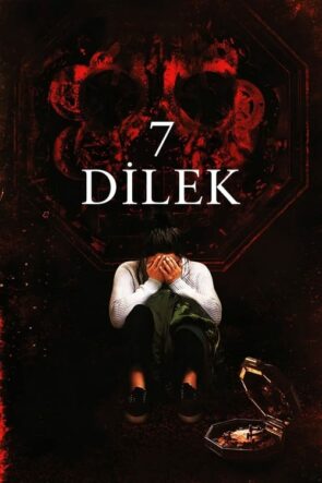 7 Dilek izle (2017)