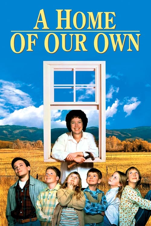 A Home of Our Own izle (1993)