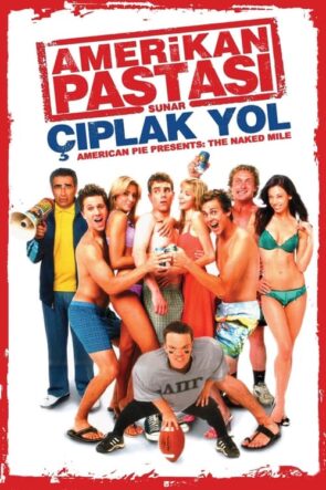 Amerikan Pastası: Çıplak Yol izle (2006)