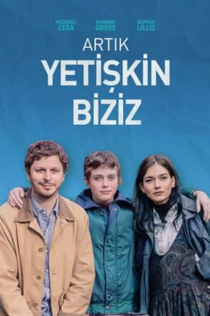 Artık Yetişkin Biziz izle (2023)