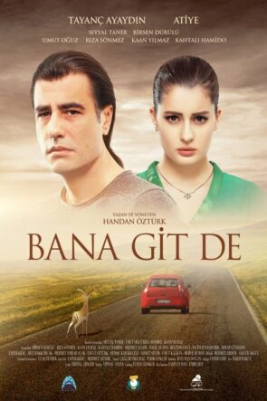 Bana Git De izle (2016)