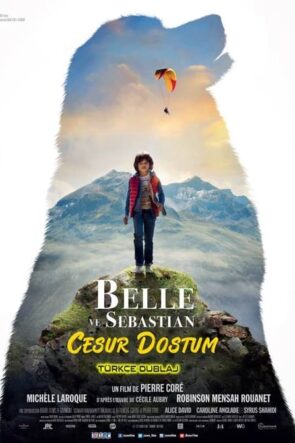 Belle ve Sebastian: Cesur Dostum izle (2022)