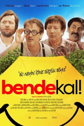 Bende Kal izle (2017)