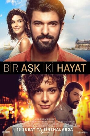 Bir Aşk İki Hayat izle (2019)