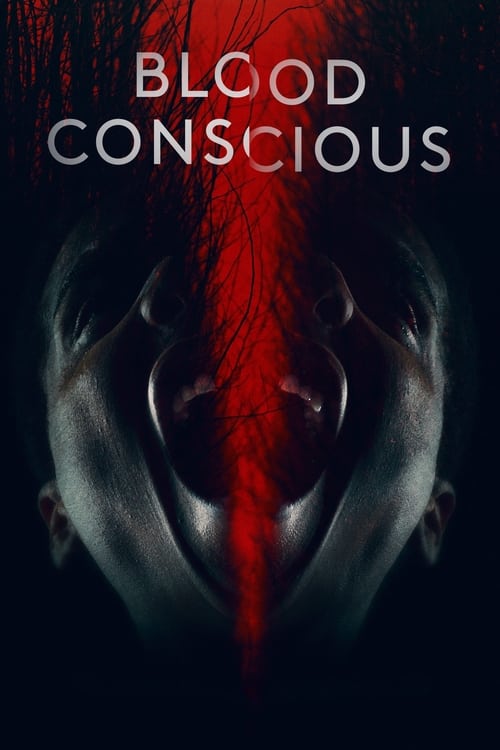 Blood Conscious izle (2021)