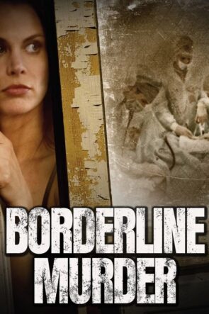 Borderline Murder izle (2011)