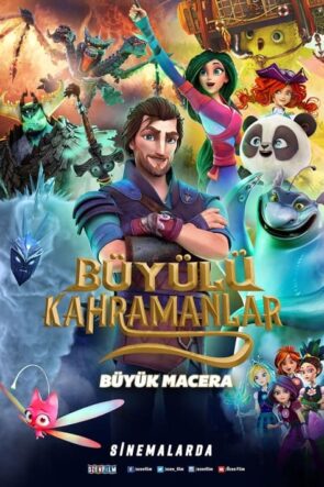 Büyülü Kahramanlar: Büyük Macera izle (2021)