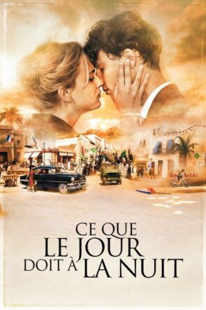 Ce que le jour doit à la nuit izle (2012)