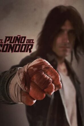 El puño del cóndor izle (2023)