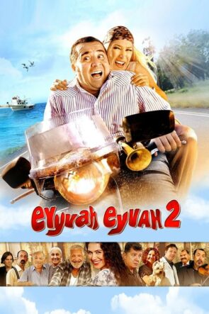 Eyyvah Eyvah 2 izle (2011)