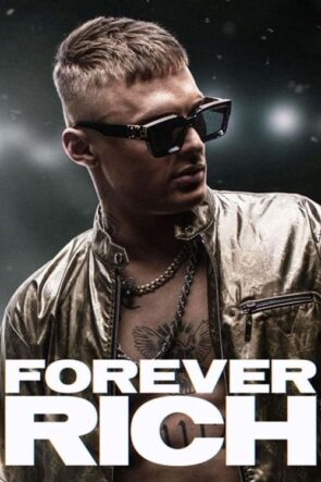 Forever Rich izle (2021)