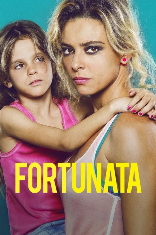 Fortunata izle (2017)