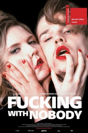 Fucking with Nobody izle (2021)