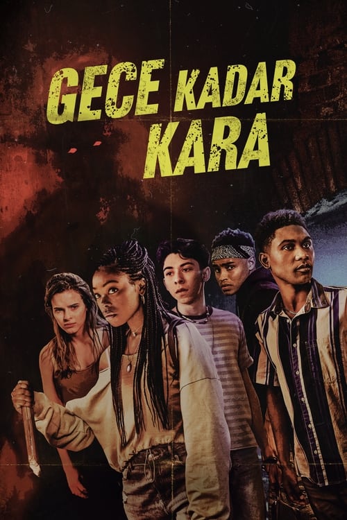 Gece Kadar Kara izle (2021)