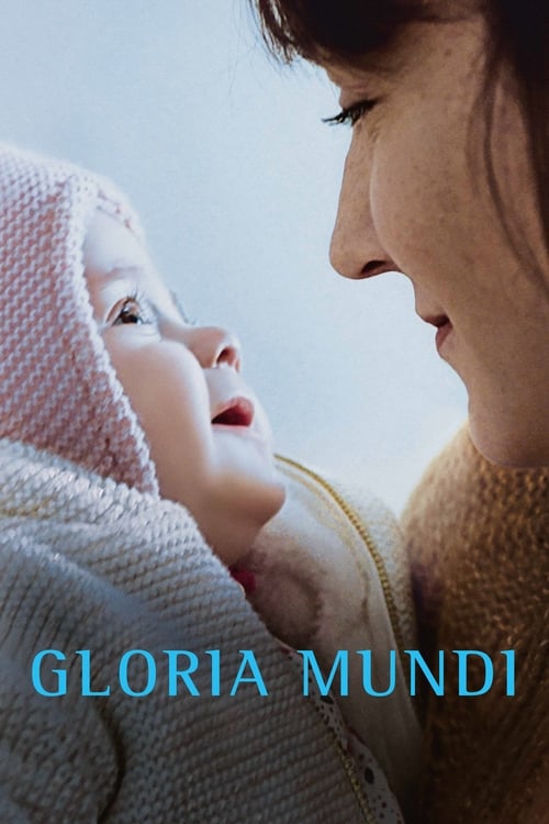 Gloria mundi izle (2019)