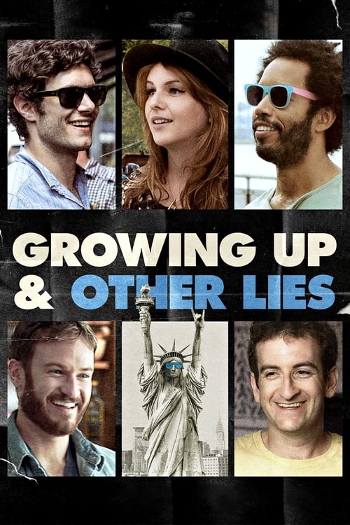 Growing Up and Other Lies izle (2014)