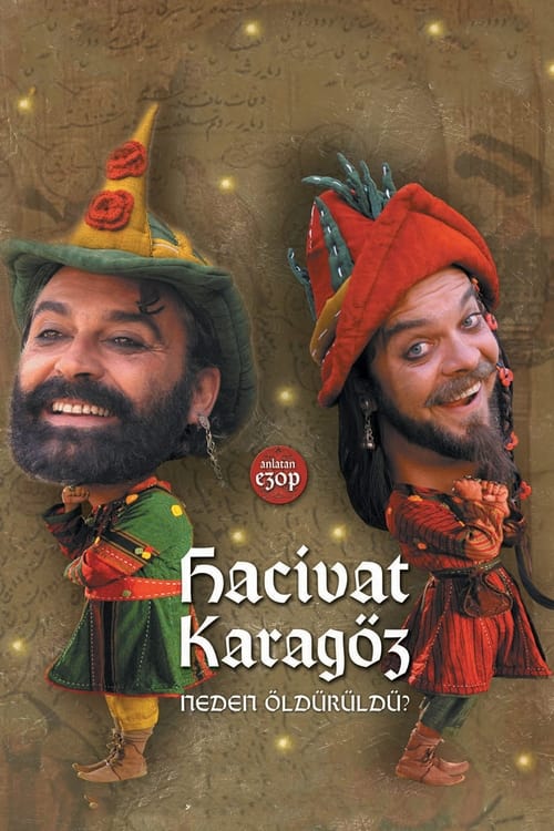 Hacivat Karagöz Neden Öldürüldü? izle (2006)