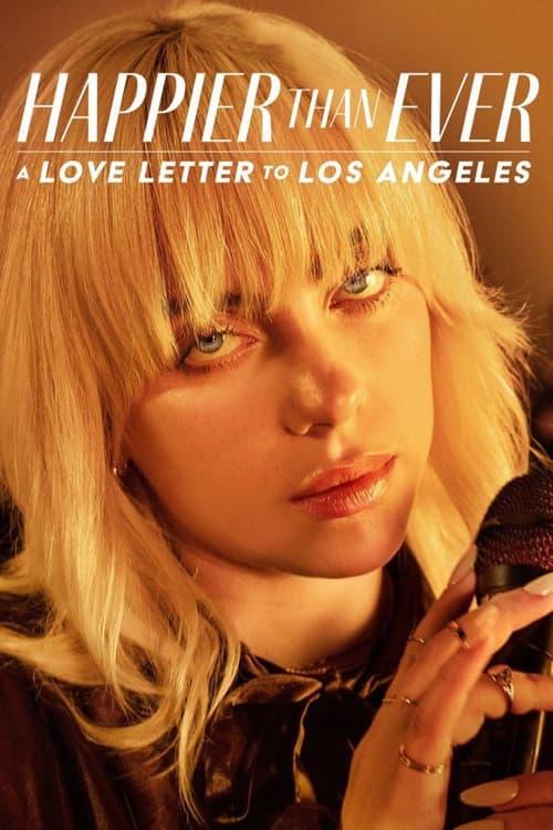 Happier Than Ever: A Love Letter to Los Angeles izle (2021)