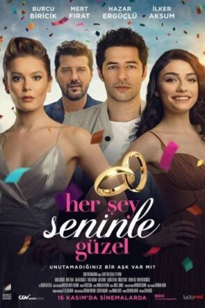 Her Şey Seninle Güzel izle (2018)