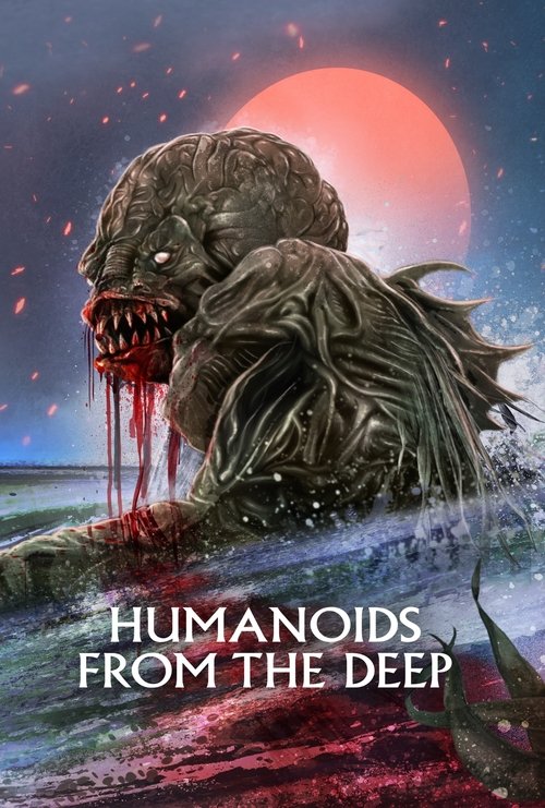 Humanoids from the Deep izle (1980)