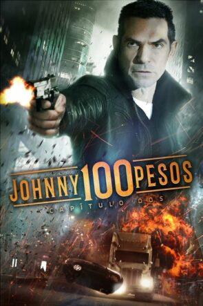 Johnny 100 Pesos: Capítulo dos izle (2017)