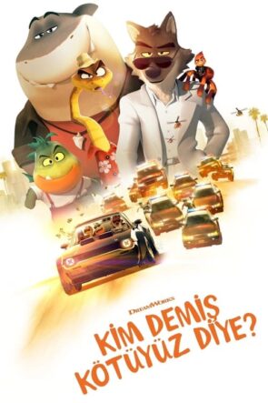 Kim Demiş Kötüyüz Diye? izle (2022)