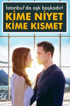 Kime Niyet Kime Kısmet izle (2017)