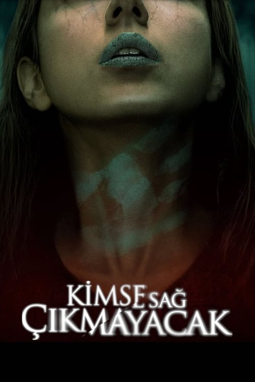 Kimse Sağ Çıkmayacak izle (2021)