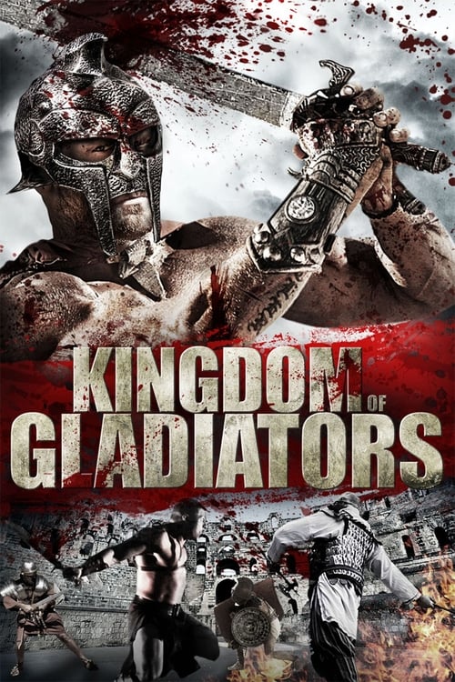 Kingdom of Gladiators izle (2011)