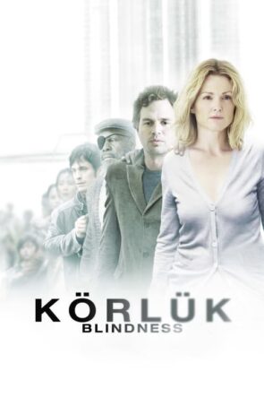 Körlük izle (2008)