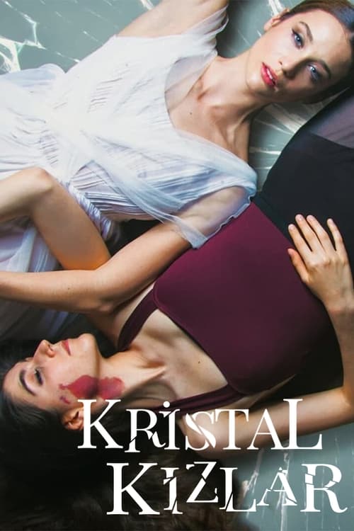 Kristal Kızlar izle (2022)