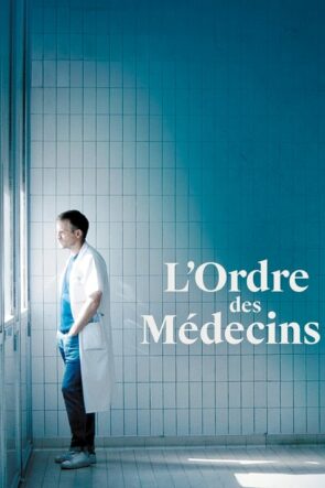 L’ordre des médecins izle (2018)