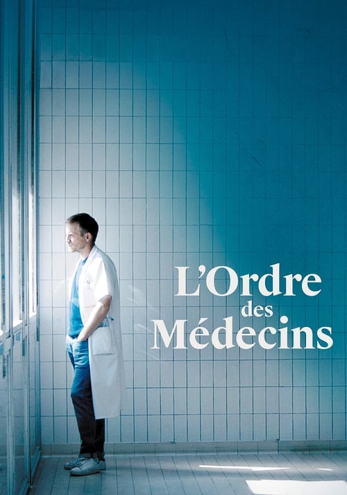 L’ordre des médecins izle (2018)