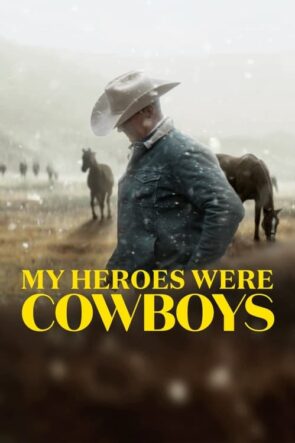 My Heroes Were Cowboys izle (2021)