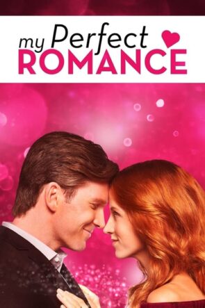 My Perfect Romance izle (2018)