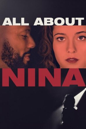 Nina Hakkında Her Şey izle (2018)