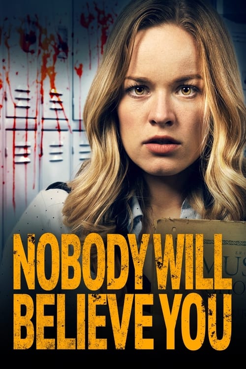 Nobody Will Believe You izle (2021)