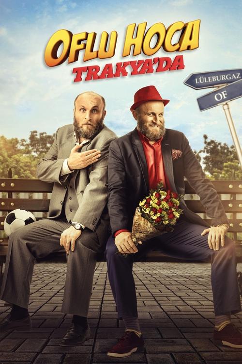 Oflu Hoca Trakya’da izle (2018)