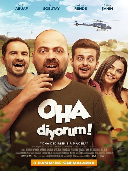 Oha Diyorum izle (2017)