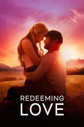 Redeeming Love izle (2022)