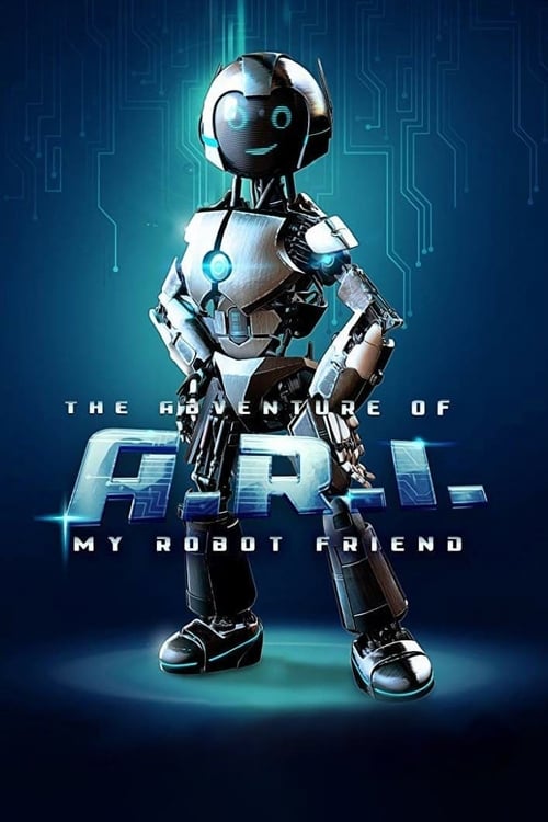 Robot Dostum: ARI’nın Maceraları izle (2022)