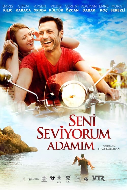 Seni Seviyorum Adamım izle (2014)