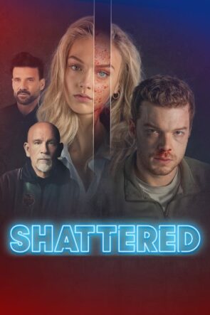 Shattered izle (2022)