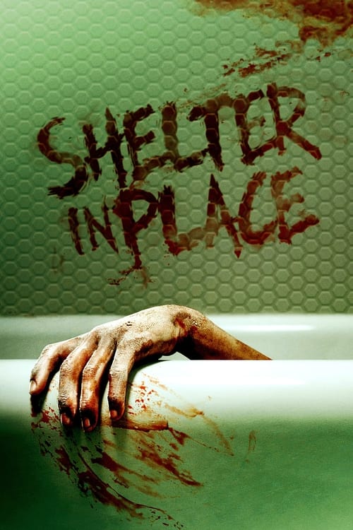 Shelter in Place izle (2021)