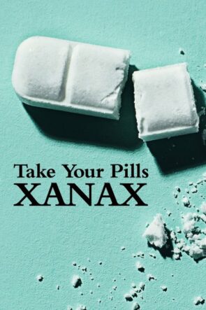 Take Your Pills: Xanax izle (2022)