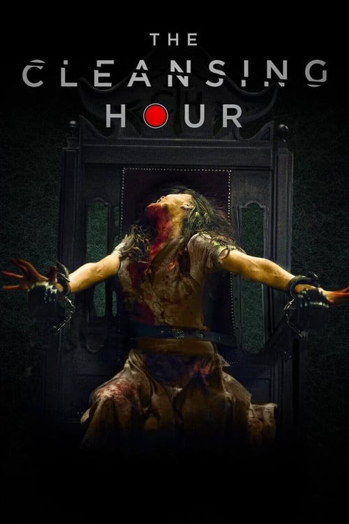 The Cleansing Hour izle (2020)