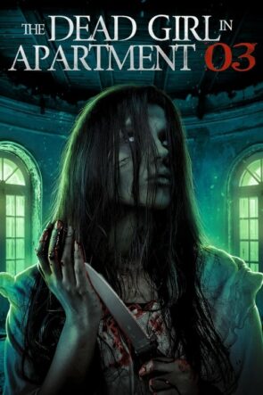 The Dead Girl in Apartment 03 izle (2022)