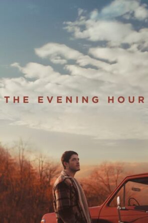 The Evening Hour izle (2021)